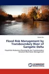 Flood Risk Management by Transboundary River of Gangetic Delta cover