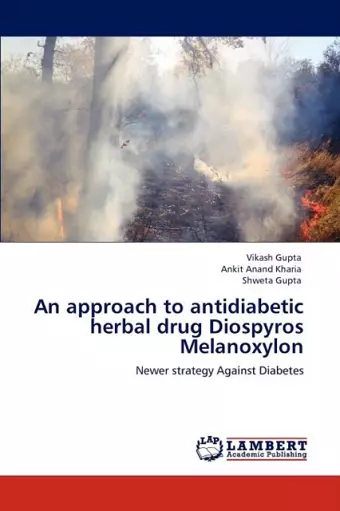 An Approach to Antidiabetic Herbal Drug Diospyros Melanoxylon cover