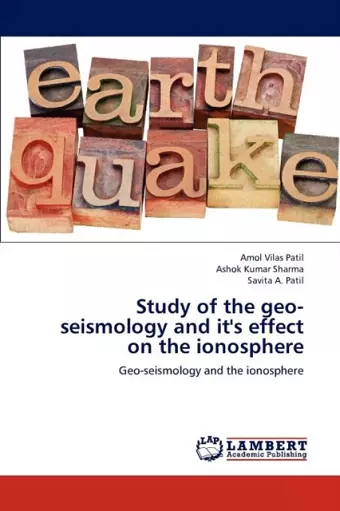 Study of the geo-seismology and it's effect on the ionosphere cover