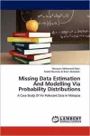 Missing Data Estimation And Modelling Via Probability Distributions cover