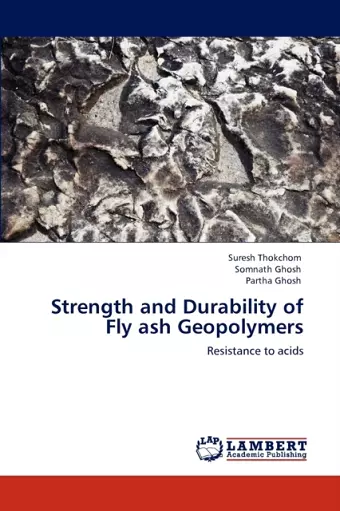 Strength and Durability of Fly Ash Geopolymers cover