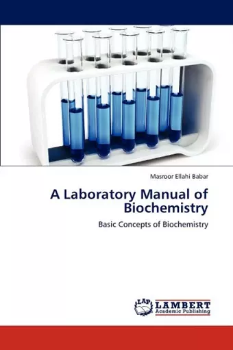 A Laboratory Manual of Biochemistry cover