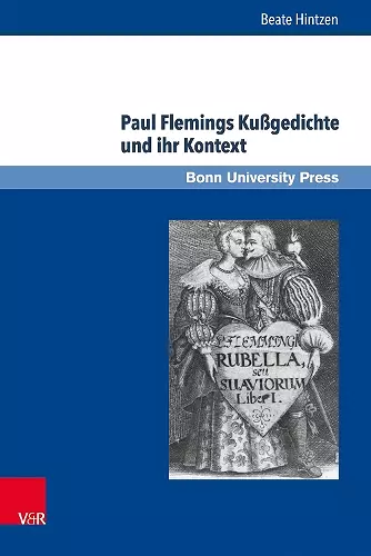 Paul Flemings Kußgedichte und ihr Kontext cover