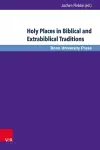Holy Places in Biblical and Extrabiblical Traditions cover