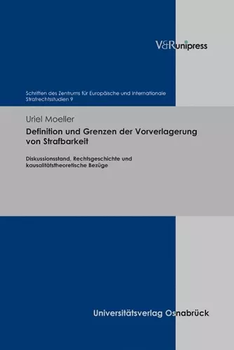 Definition und Grenzen der Vorverlagerung von Strafbarkeit cover