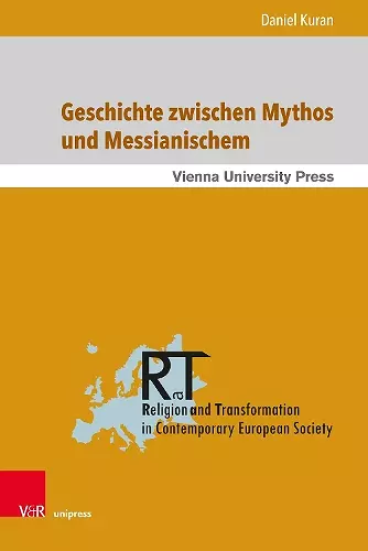 Geschichte zwischen Mythos und Messianischem cover