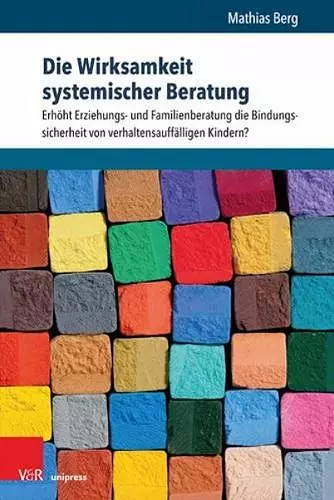 Die Wirksamkeit systemischer Beratung cover