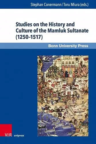 Studies on the History and Culture of the Mamluk Sultanate (1250-1517) cover