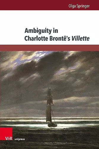 Ambiguity in Charlotte Brontë’s Villette cover