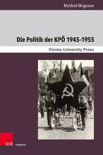 Die Politik der KPÖ 1945–1955 cover