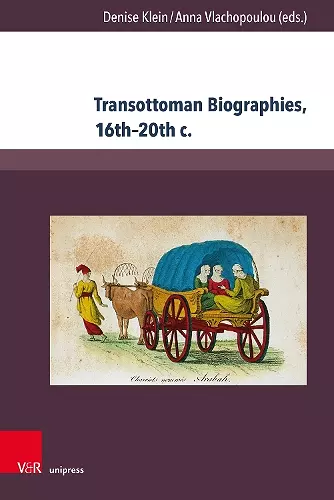 Transottoman Biographies, 16th–20th c. cover