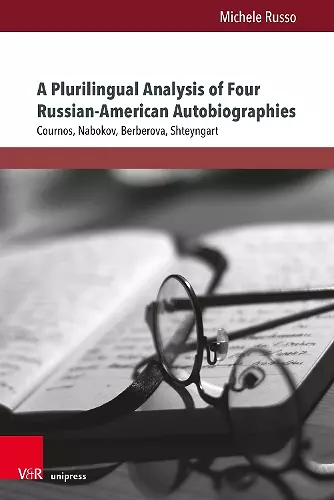 A Plurilingual Analysis of Four Russian-American Autobiographies cover