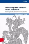 Entfremdung in der Arbeitswelt des 21. Jahrhunderts cover