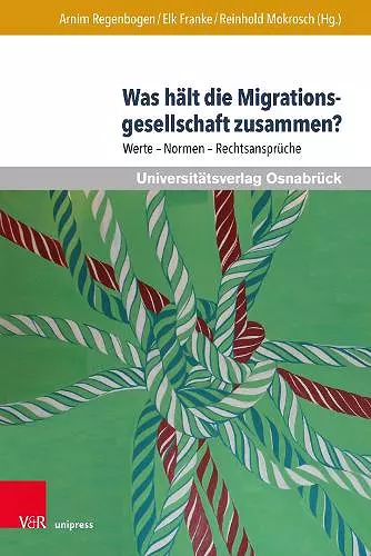 Was hält die Migrationsgesellschaft zusammen? cover