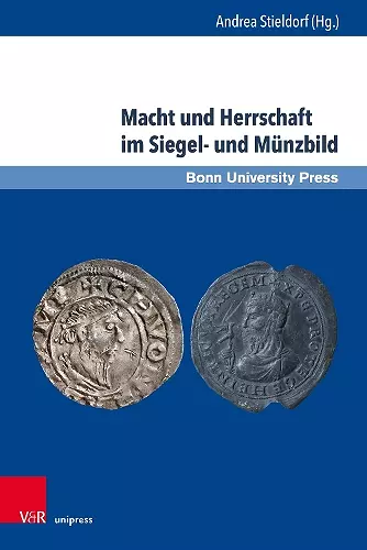 Macht und Herrschaft im Siegel- und Münzbild cover