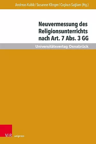 Neuvermessung des Religionsunterrichts nach Art. 7 Abs. 3 GG cover