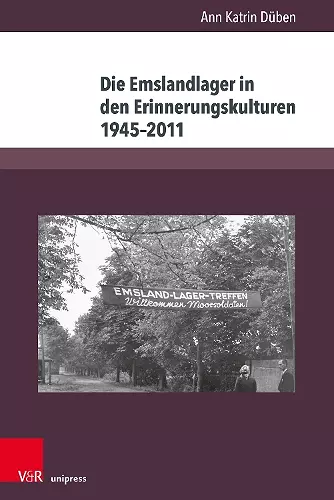 Die Emslandlager in den Erinnerungskulturen 1945–2011 cover