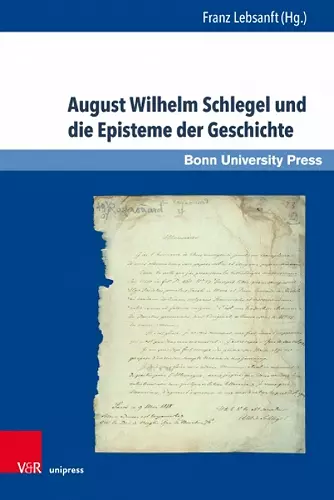 August Wilhelm Schlegel und die Episteme der Geschichte cover