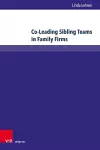 Co-Leading Sibling Teams in Family Firms cover