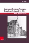 Zwangssterilisation an Psychiatrieinsassinnen in Mainz 1933–1945 cover