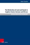The Distinction of Land and Goods in English, French, German and EU Law cover