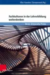 Fachkulturen in der Lehrerbildung weiterdenken cover