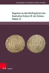Regesten zu den Briefregistern des Deutschen Ordens IV: der Ordensfoliant 13 cover