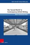 The 'Second World' in Contemporary British Writing cover