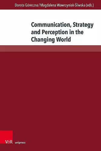Communication, Strategy and Perception in the Changing World cover