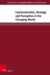 Communication, Strategy and Perception in the Changing World cover