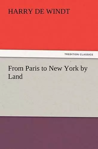 From Paris to New York by Land cover