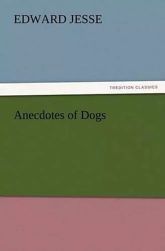 Anecdotes of Dogs cover