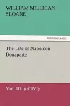 The Life of Napoleon Bonaparte Vol. III. (of IV.) cover