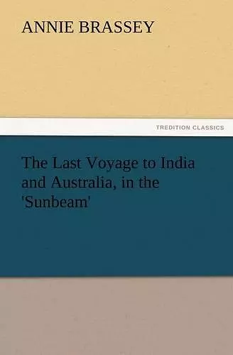 The Last Voyage to India and Australia, in the 'Sunbeam' cover