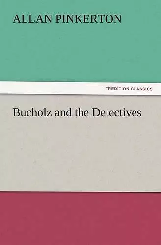 Bucholz and the Detectives cover