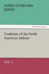 Traditions of the North American Indians, Vol. 2 cover