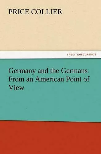 Germany and the Germans from an American Point of View cover