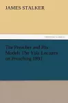 The Preacher and His Models the Yale Lectures on Preaching 1891 cover