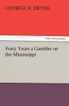 Forty Years a Gambler on the Mississippi cover