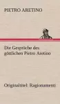 Die Gesprache Des Gottlichen Pietro Aretino cover