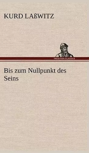 Bis Zum Nullpunkt Des Seins cover