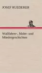 Wallfahrer-, Maler- Und Mordergeschichten cover