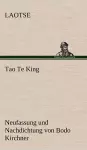 Tao Te King. Nachdichtung Von Bodo Kirchner cover