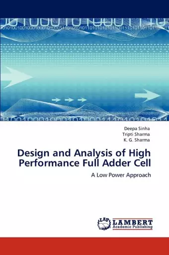 Design and Analysis of High Performance Full Adder Cell cover
