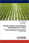 Anther Culture and Somatic Embryogenesis in Rice cover