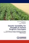 Genetic Variability for Drought in Various Sorghum Genotypes cover