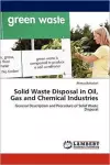 Solid Waste Disposal in Oil, Gas and Chemical Industries cover