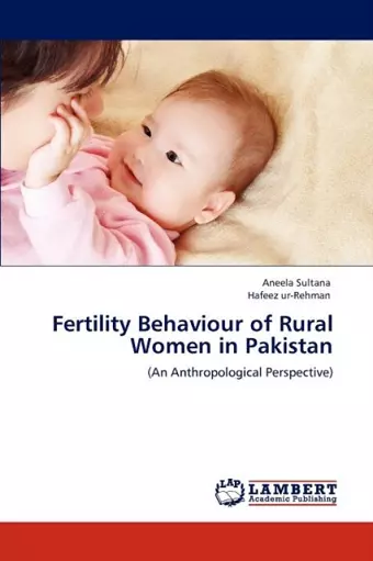 Fertility Behaviour of Rural Women in Pakistan cover