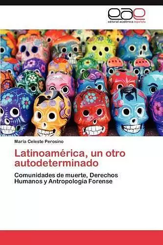 Latinoamerica, Un Otro Autodeterminado cover