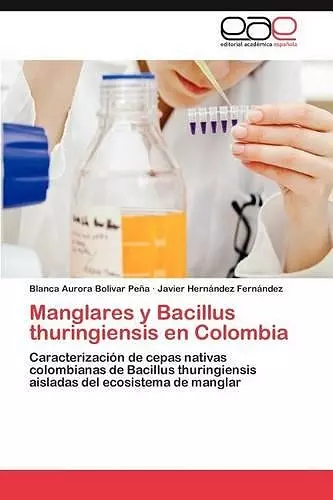 Manglares y Bacillus Thuringiensis En Colombia cover